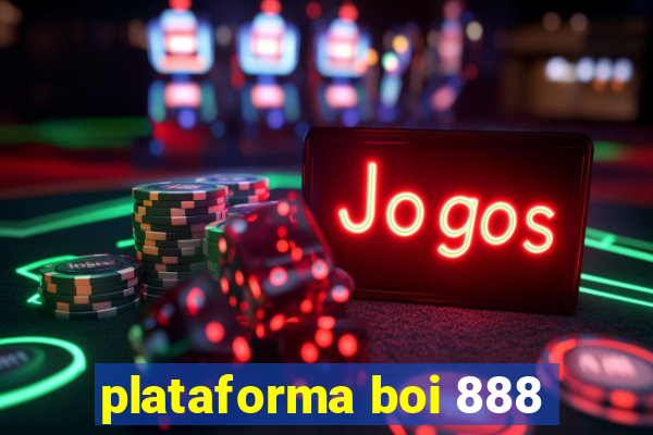 plataforma boi 888